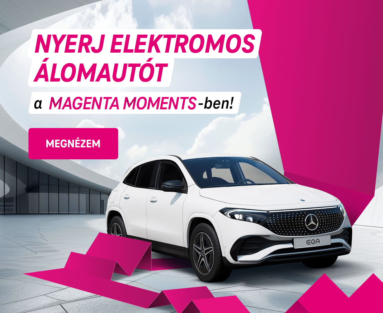 Nyerj elektromos álomautót a Magenta Momentsben!